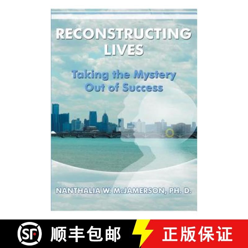 【3-4周达】Reconstructing Lives: Taking the Mystery out of Success [9781682138496]