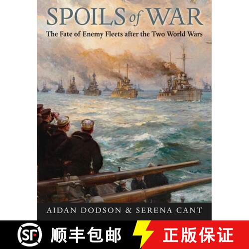 【3-4周达】精装 Spoils of War: The Fate of Enemy Fleets After the Two World Wars [9781682475171]