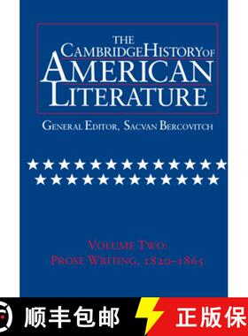 【3-4周达】Cambridge History of American Literature: Volume 2, Prose Writing 1820–1865: - Prose Writ... [9780521301060]