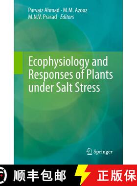 【3-4周达】Ecophysiology and Responses of Plants under Salt Stress [9781489990945]