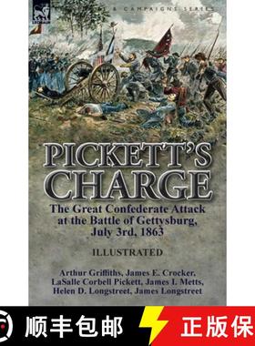 【3-4周达】Pickett's Charge: the Great Confederate Attack at the Battle of Gettysburg, July 3rd, 1863 [9781782825975]