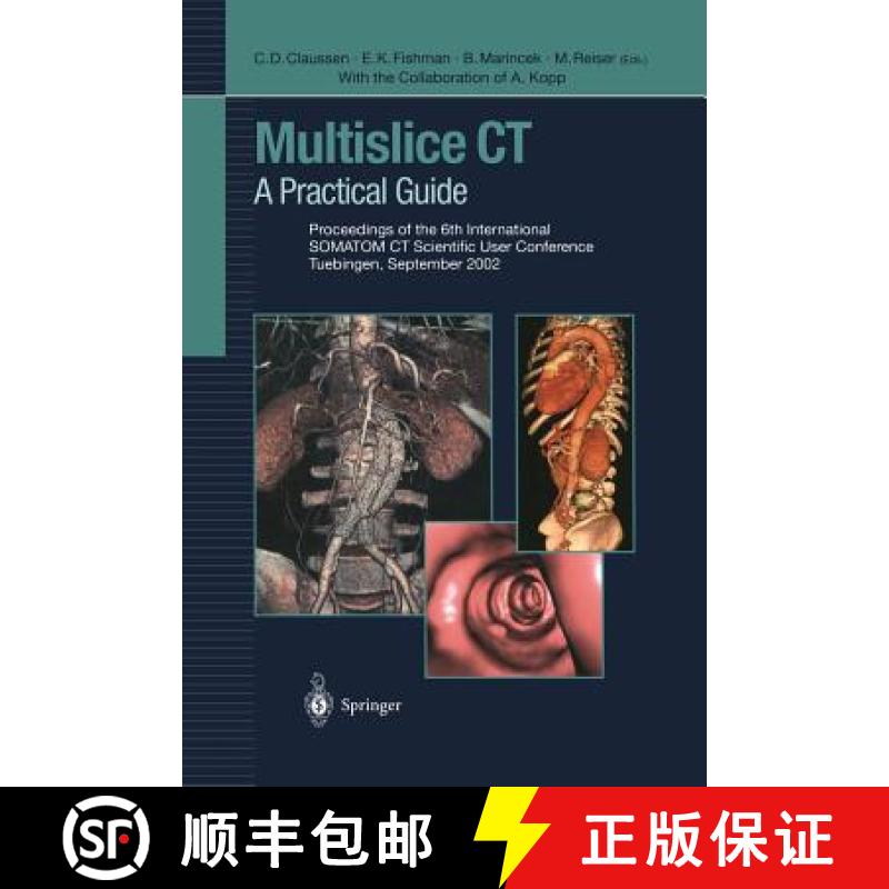 【3-4周达】Multislice CT: A Practical Guide Proceedings of the 6th International Somatom CT Scientifi... [9783642622793]