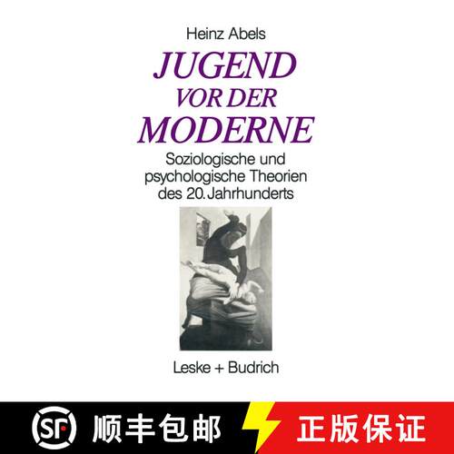【3-4周达】Jugend vor der Moderne : Soziologische und psychologische Theorien des 20. Jahrhunderts [9783810011336]