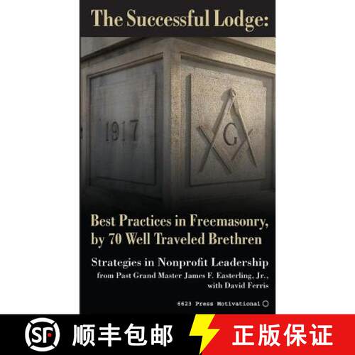 【3-4周达】The Successful Lodge: Best Practices in Freemasonry, by 70 Well Traveled Brethren: Lessons... [9780692403747]