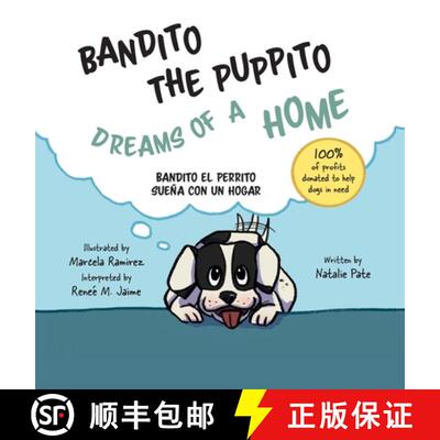 预订 Bandito the Puppito Dreams of a Home (Hardcover): Bandito el Perrito Sueña con un Hogar [9781945587399]