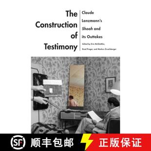 Its Claude Testimony Outtakes Lanzmann and 预订 Shoah The Construction 9780814347348