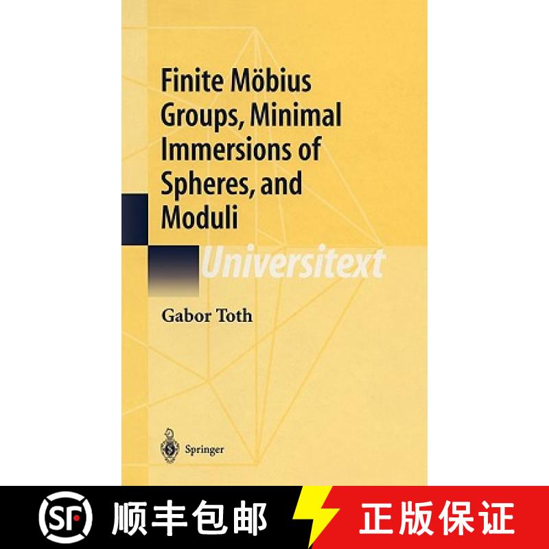 【4周达】Finite Moebius Groups, Minimal Immersions of Spheres, and Moduli [9780387953236]