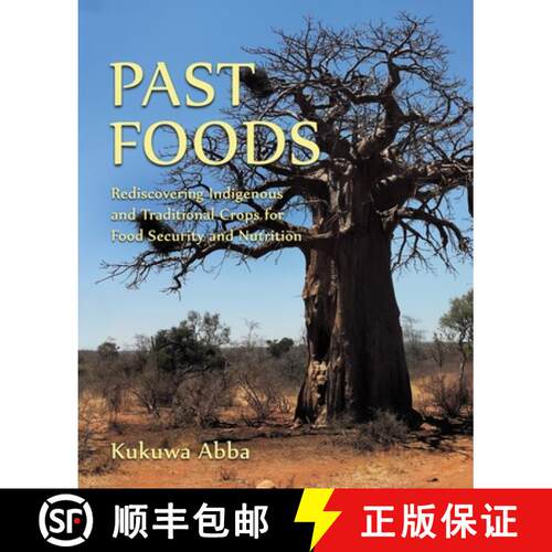 【3-4周达】Past Foods: Rediscovering Indigenous and Traditional Crops for Food Security and Nutrition [9781786454843]