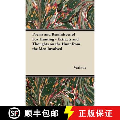 【3-4周达】Poems and Reminisces of Fox Hunting - Extracts and Thoughts on the Hunt from the Men Involved [9781447421290]