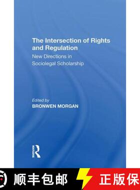 【3-4周达】The Intersection of Rights and Regulation: New Directions in Sociolegal Scholarship [9781138621060]