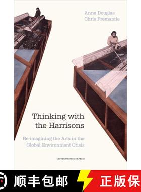 预订 Thinking with the Harrisons : Re-imagining the Arts in the Global Environment Crisis [9789462704268]