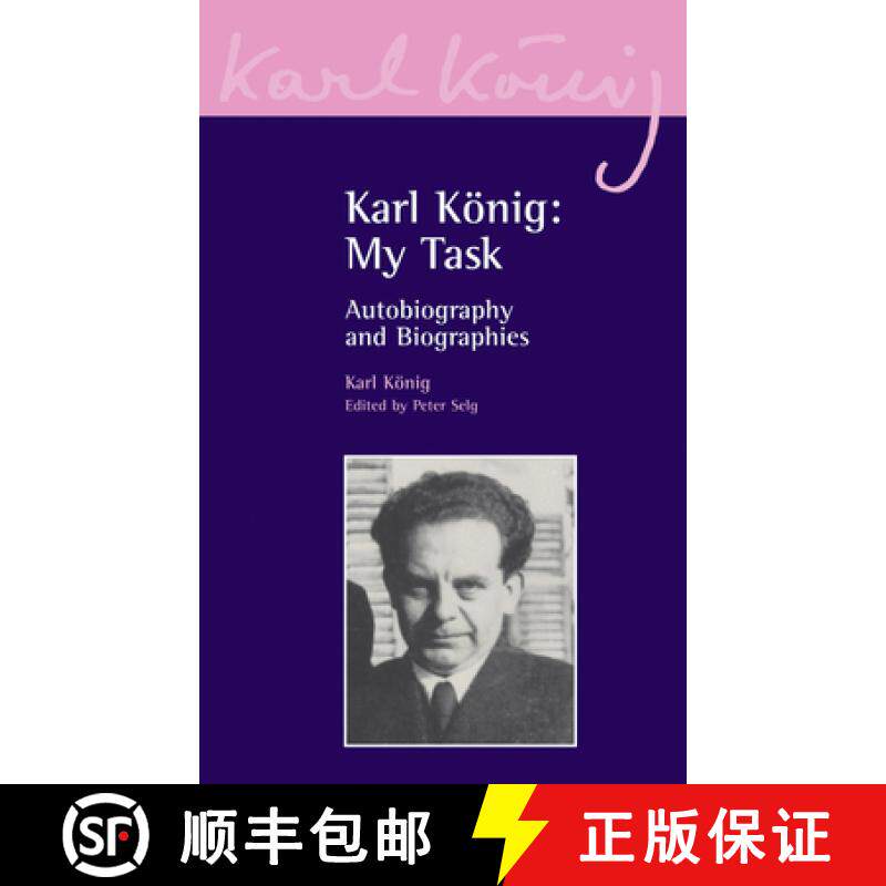 【3-4周达】Karl Koenig: My Task: Autobiography and Biographies [9780863156281]