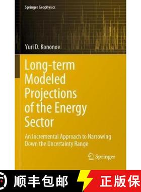【3-4周达】Long-term Modeled Projections of the Energy Sector : An Incremental Approach to Narrowing ... [9783030305352]