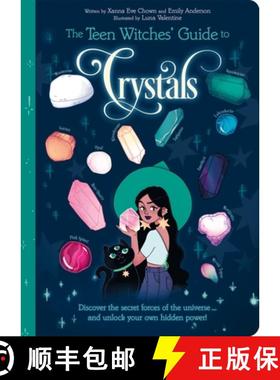 预订 The Teen Witches' Guide to Crystals: Discover the Secret Forces of the Universe... and Unlock Yo... [9781398815186]
