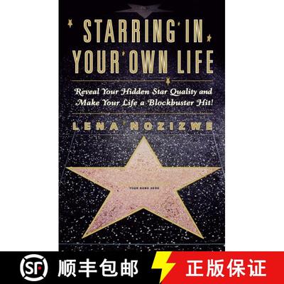 【3-4周达】Starring in Your Own Life: Reveal Your Hidden Star Quality and Make Your Life a Blockbuste... [9780684873084]