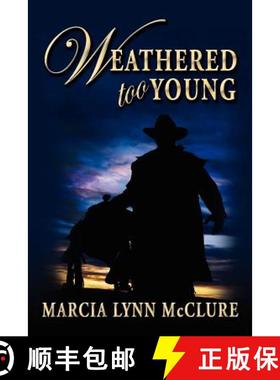 预订 Weathered Too Young [9780982192115]