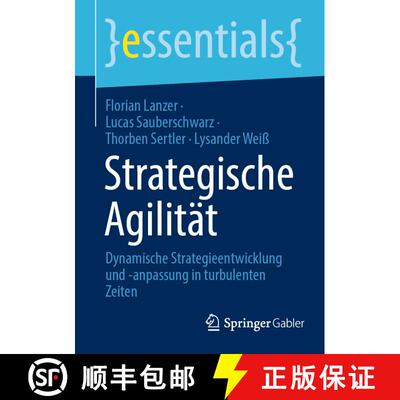 【3-4周达】Strategische Agilität: Strategieentwicklung Und -Anpassung Für Dauerhaften Erfolg in Tur... [9783658454210]