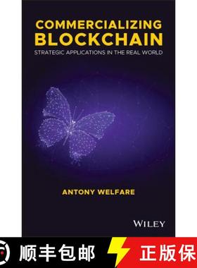 【3-4周达】Commercializing Blockchain - Strategic Applications In The Real World [Wiley经管] [9781119578017]