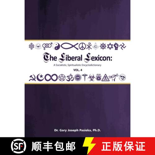 【3-4周达】The Liberal Lexicon: A Socialistic, Spiritualistic Encyclodictionary Vol. 4 [9781966615323]