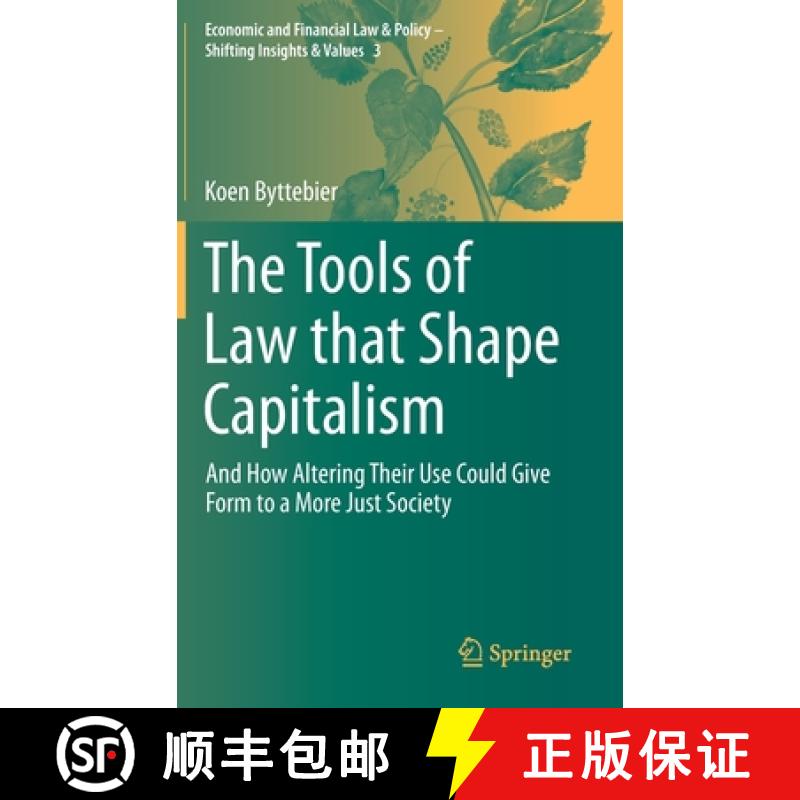 【3-4周达】The Tools of Law that Shape Capitalism : And How Altering Their Use Could Give Form to a M... [9783030241810]