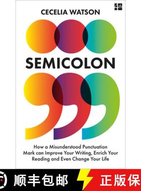 【3-4周达】Semicolon: How a Misunderstood Punctuation Mark Can Improve Your Writing, Enrich Your Read... [9780008291563]