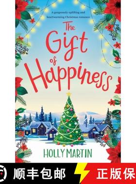 【3-4周达】Gift of Happiness: A gorgeously uplifting and heartwarming Christmas romance: A gorgeously... [9781916011175]