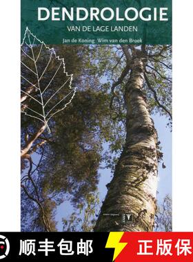 【3-4周达】Dendrologie van de Lage Landen [Dendrology of the Netherlands] (Edition: 15) (Edition: 15)... [9789050112963]