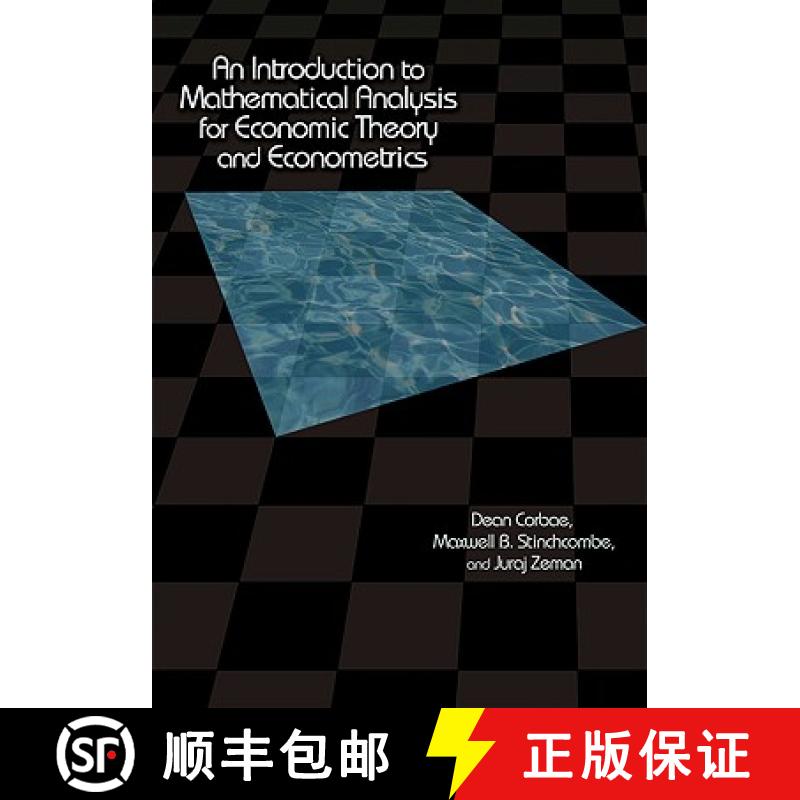 现货 经济理论与计量经济学的数学分析导论 An Introduction to Mathematical Analysis for Economic Theory ... [9780691118673]