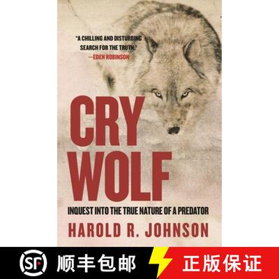 【3-4周达】Cry Wolf: Inquest Into the True Nature of a Predator [9780889777446]