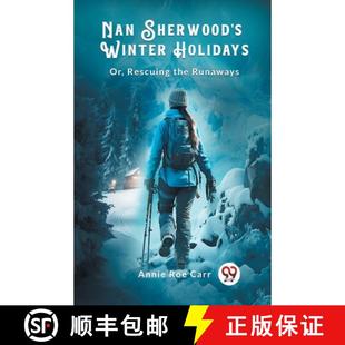Edition2024 Rescuing the HolidaysOr Sherwood Winter 9789363056473 预订 Runaways Nan