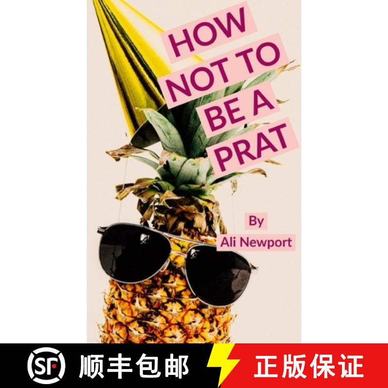 【2-3周达】How Not to Be A Prat [9781789558814]