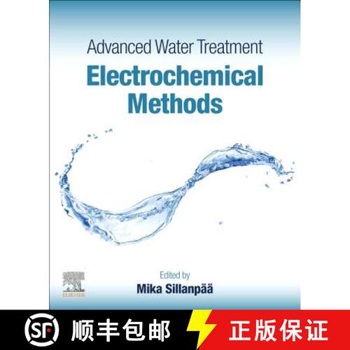 【3-4周达】Advanced Water Treatment: Electrochemical Methods [9780128192276]