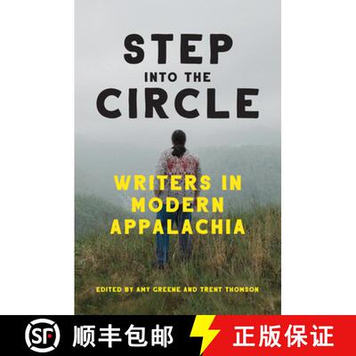 【3-4周达】Step into the Circle : Writers in Modern Appalachia [9781949467123]