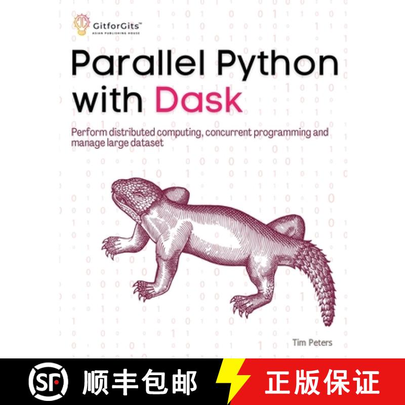 【3-4周达】Parallel Python with Dask: Perform distributed computing, concurrent programming and manag... [9788119177653]