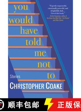 【3-4周达】You Would Have Told Me Not To : Stories [9781953002020]
