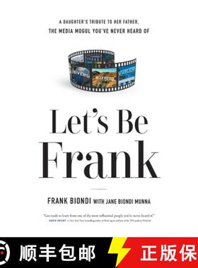 【3-4周达】Let's Be Frank: A Daughter's Tribute to Her Father, The Media Mogul You've Never Heard of [9781632995797]