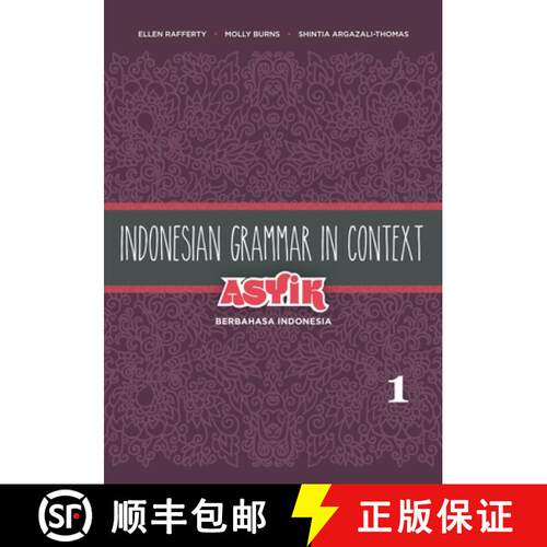 【3-4周达】Indonesian Grammar in Context: Asyik Berbahasa Indonesia, Volume 1 [9780824834784]