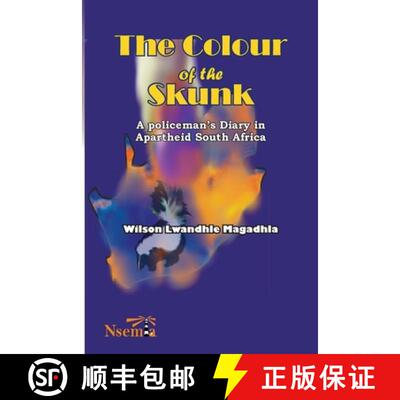 【3-4周达】The Colour of the Skunk: A Policeman's Diary in Apartheid South Africa [9781989928219]