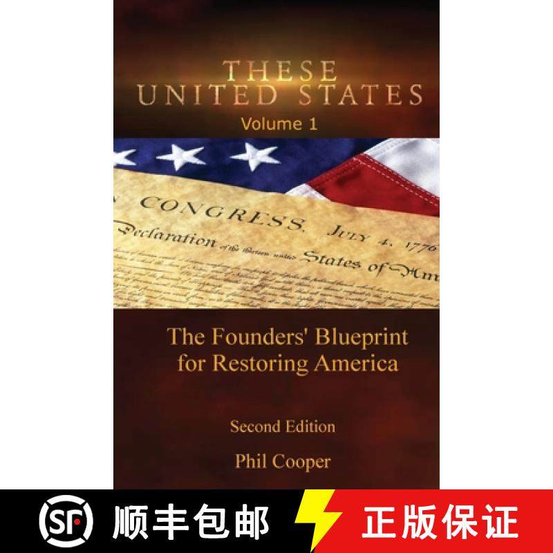 【3-4周达】These United States: The Founders' Blueprint for Restoring America [9780998248431]