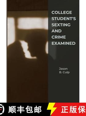 预订 College Student's Sexting And Crime Examined [9783384327314]