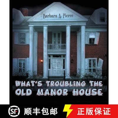 【3-4周达】精装 What's Troubling the Old Manor House [9781970072990]