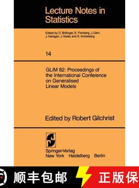 【3-4周达】GLIM 82: Proceedings of the International Conference on Generalised Linear Models: Proceed... [9780387907772]