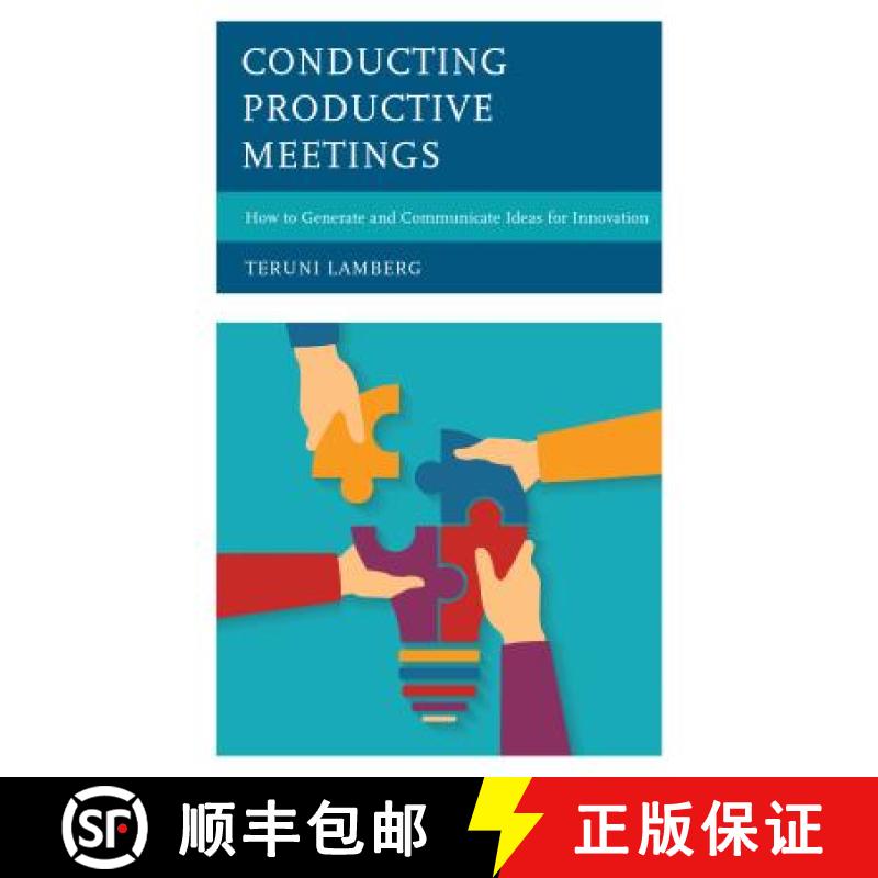 【3-4周达】Conducting Productive Meetings : How to Generate and Communicate Ideas for Innovation [9781475841305]