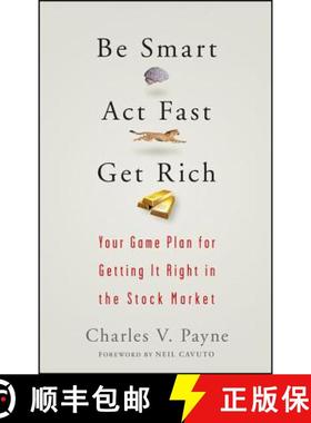 【3-4周达】Be Smart, Act Fast, Get Rich: Your Game Plan For Getting It Right In The Stock Market [Wil... [9780470075012]