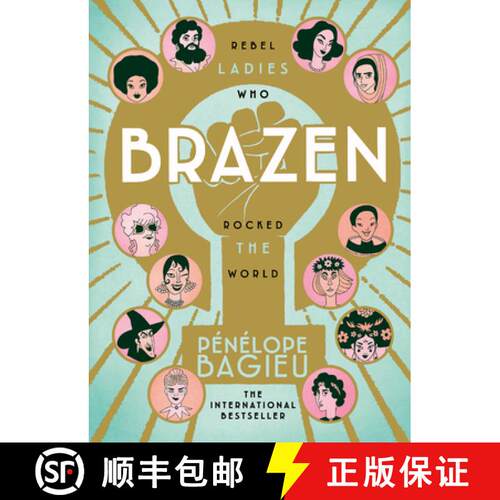 【3-4周达】精装 Brazen : Rebel Ladies Who Rocked The World [9781785039034]