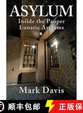 【3-4周达】Asylum: Inside the Pauper Lunatic Asylums [9781445695211]