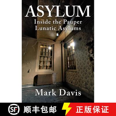 【3-4周达】Asylum: Inside the Pauper Lunatic Asylums [9781445695211]