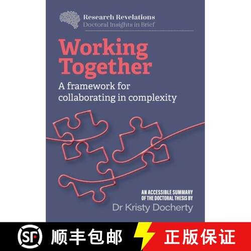【3-4周达】Working Together: A framework for collaborating in complexity [9781915529305]