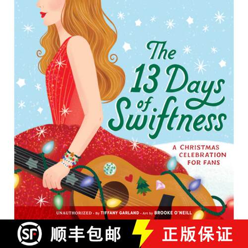 【3-4周达】精装 The 13 Days of Swiftness: A Christmas Celebration for Fans [9780316583350]