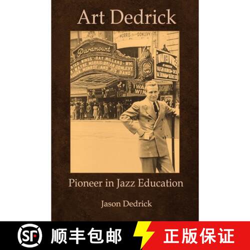 【3-4周达】Art Dedrick: Pioneer in Jazz Education [9798988711704]